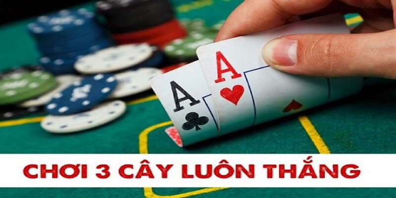 Luyện tập chơi bài ba cây thường xuyên